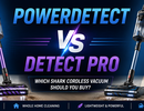 Shark PowerDetect vs Detect Pro: Which Shark Cordless Vacuum Should You Buy?