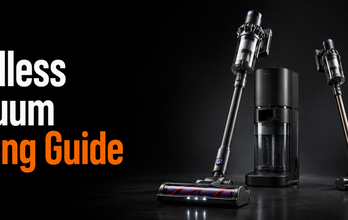 Cordless Vacuum Buying Guide: How to Choose the Right Cordless Vacuum