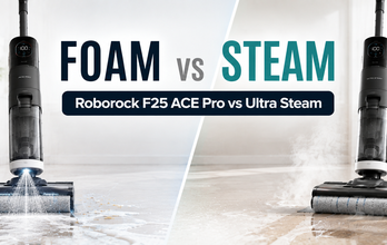 Roborock F25 ACE Pro Foam vs F25 Ultra Steam