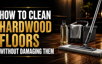 How to Clean Hardwood Floors Without Damaging Them