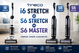 Tineco i6 Stretch vs S6 Stretch vs S6 Master: Full Comparison & Best Choice (2026)