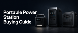 Portable Power Station Buying Guide: How to Choose the Right Power Station