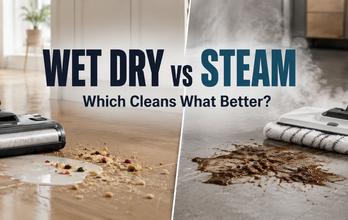 Wet Dry Vacuum vs Steam Cleaner: Which Cleans What Better?
