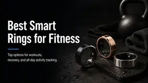 Best Smart Rings for Fitness: Which One Should You Buy?