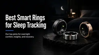 Best Smart Rings for Sleep Tracking: Which One Should You Buy?