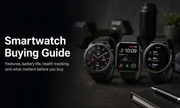 Smartwatch Buying Guide