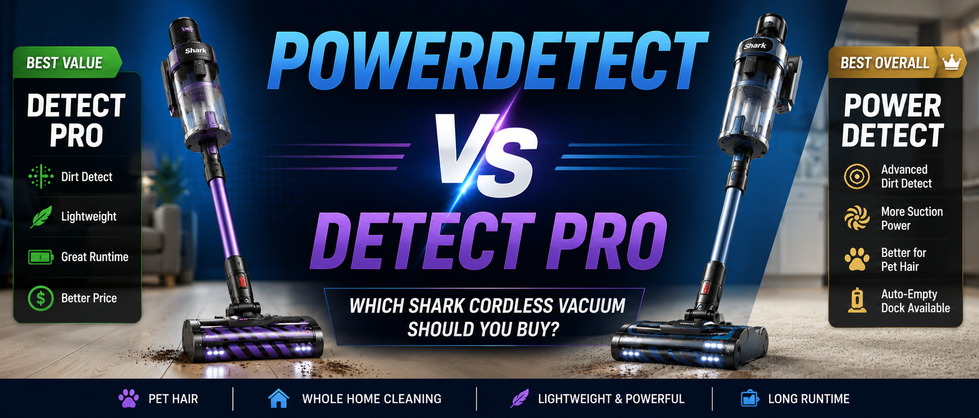 Shark PowerDetect vs Detect Pro: Which Shark Cordless Vacuum Should You Buy?