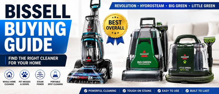 Bissell Carpet Cleaner Buying Guide: Which Bissell Should You Buy?